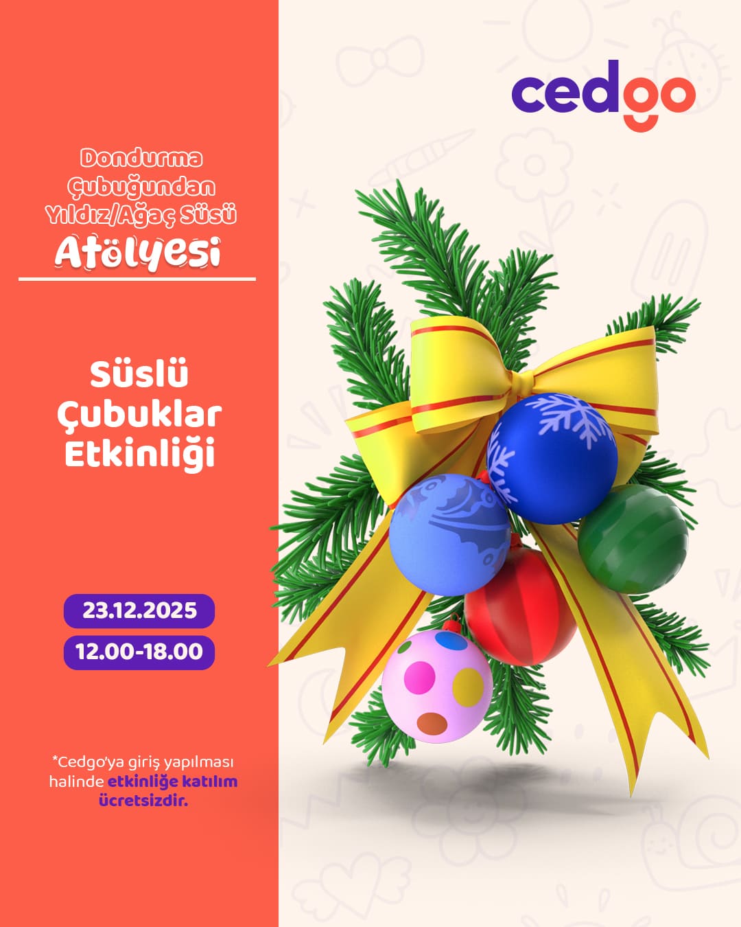CEDGO "SÜSLÜ ÇUBUKLAR ETKİNLİĞİ"